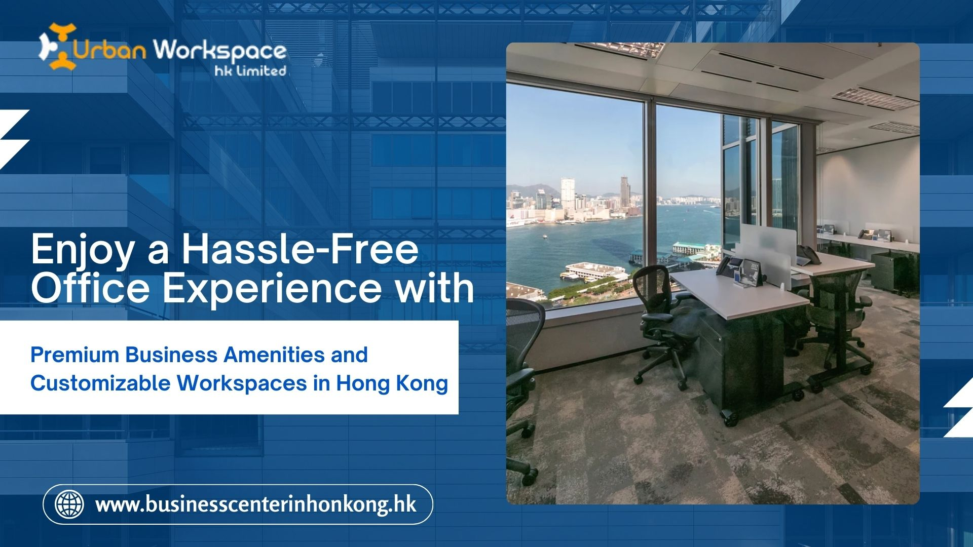 Enjoy a Hassle-Free Office Experience with Premium Business Amenities and Customizable Workspaces in Hong Kong