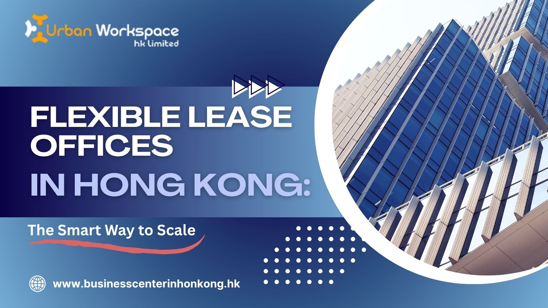 Flexible Lease Offices in Hong Kong | Smart Workspace Solutions