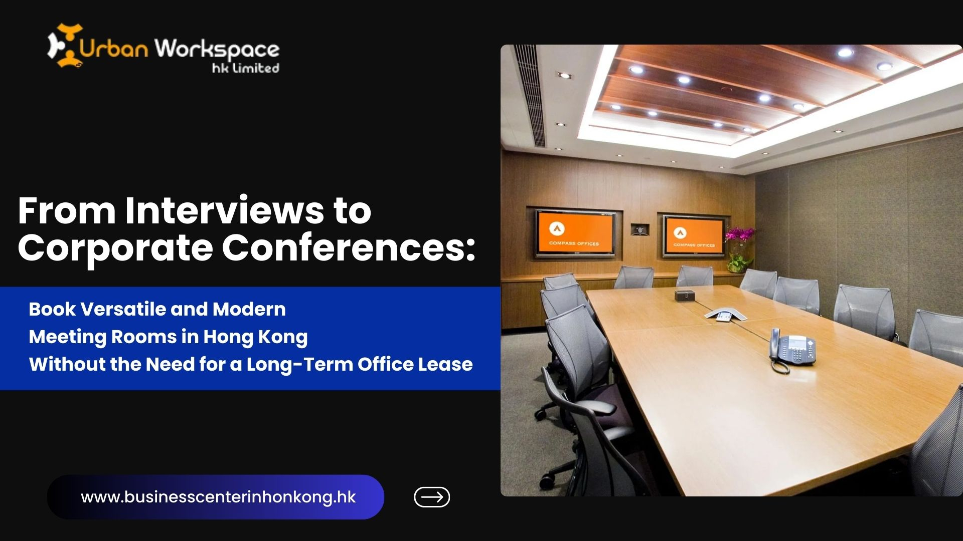 From Interviews to Corporate Conferences: Book Versatile and Modern Meeting Rooms in Hong Kong Without the Need for a Long-Term Office Lease