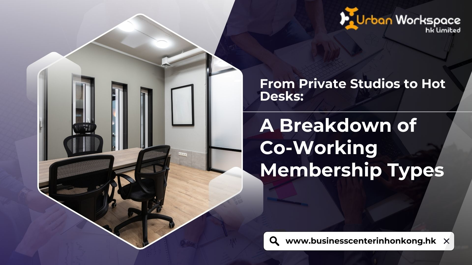 From Private Studios to Hot Desks: A Breakdown of Co-Working Membership Types