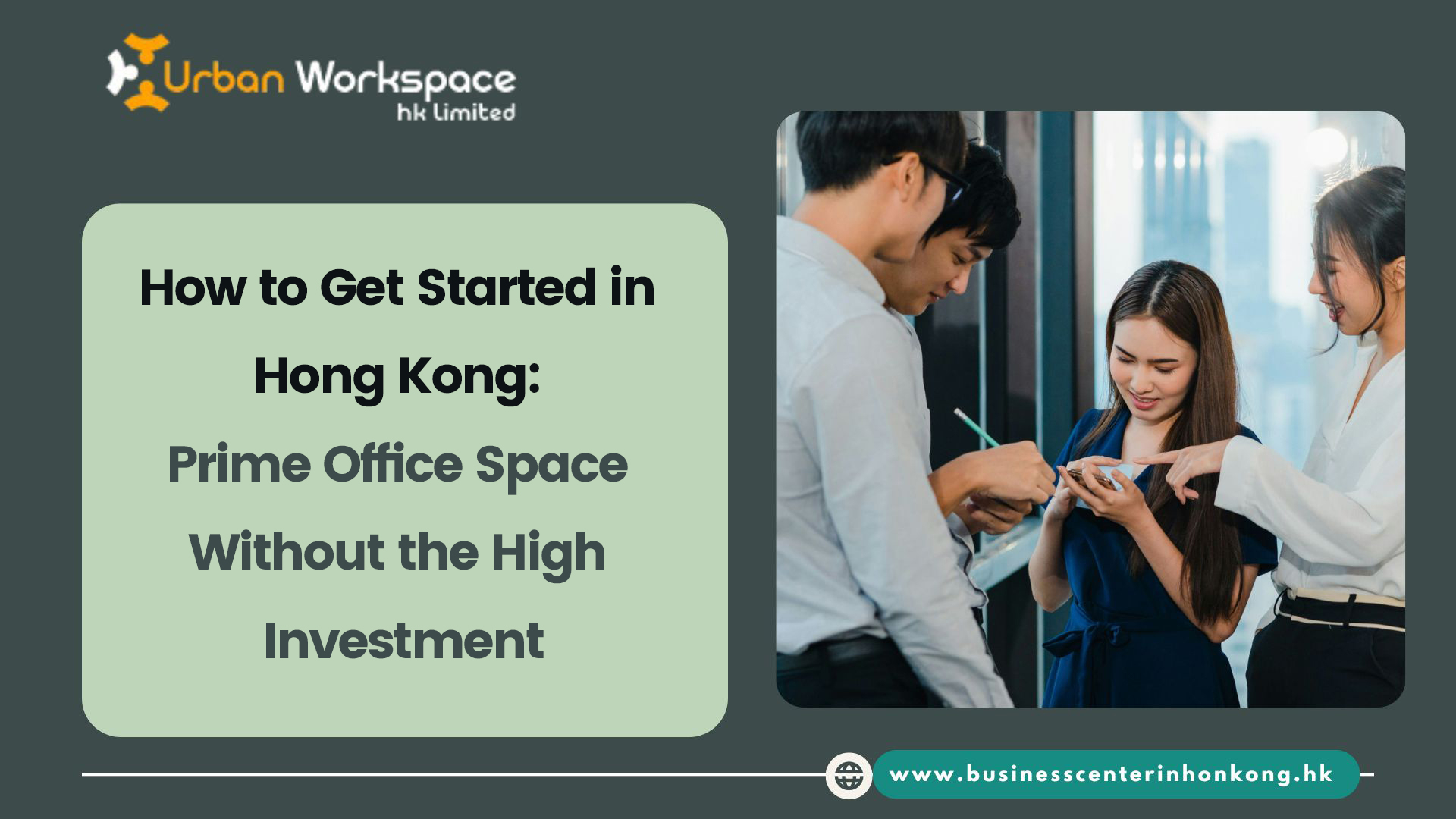 How to Get Started in Hong Kong: Prime Office Space Without the High Investment