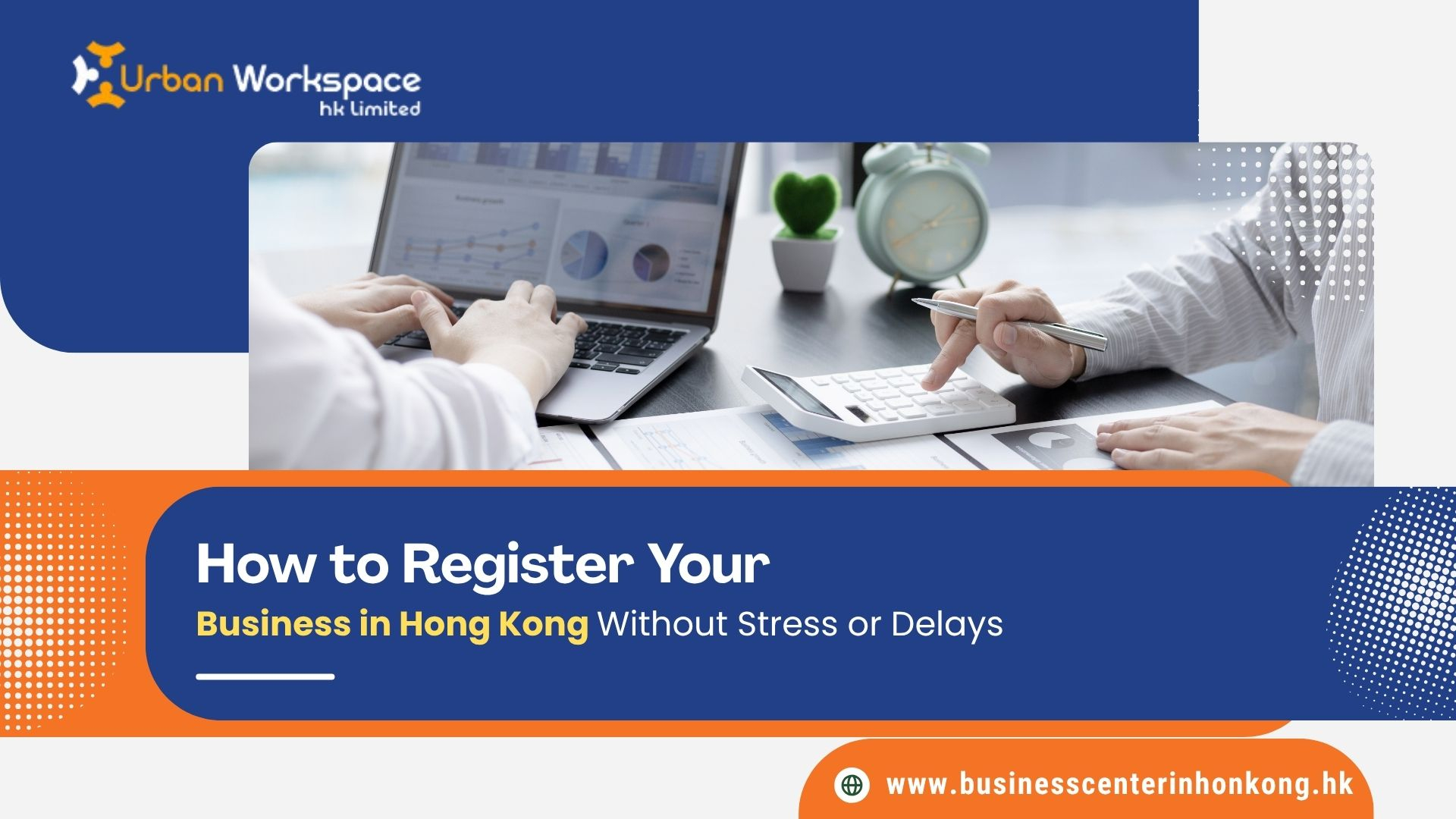 How to Register Your Business in Hong Kong Without Stress or Delays