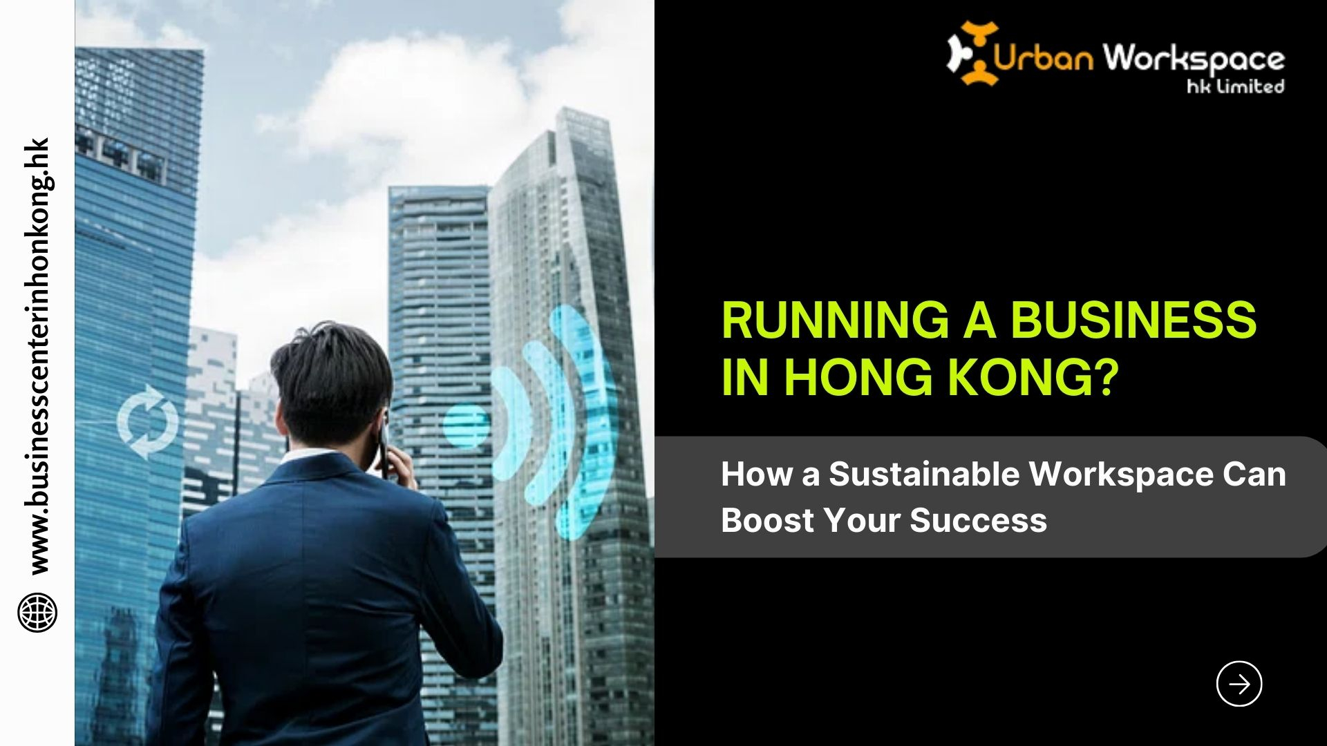 Running a Business in Hong Kong?How a Sustainable Workspace Can Boost Your Success