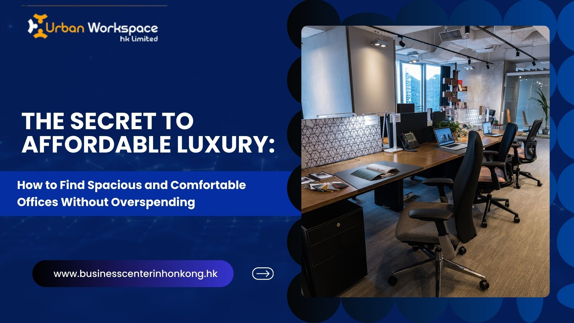 The Secret to Affordable Luxury: How to Find Spacious and Comfortable Offices Without Overspending