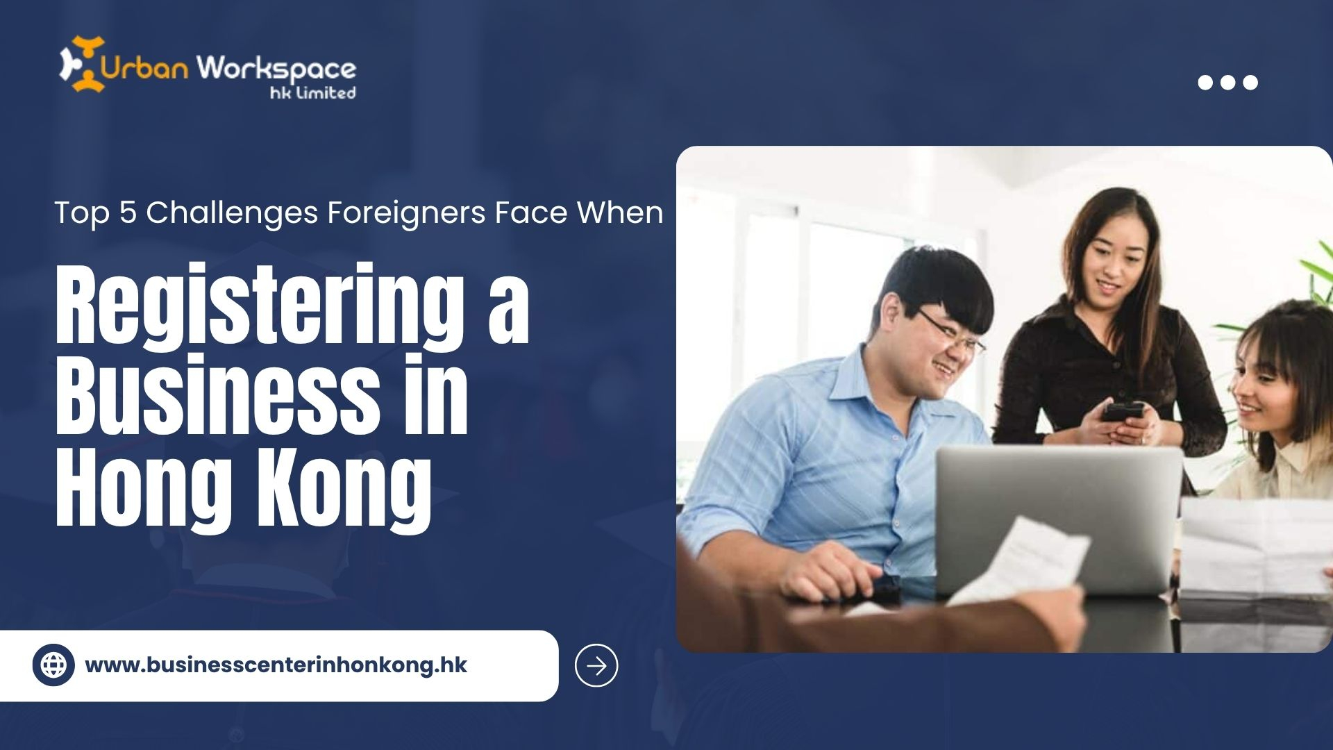Top 5 Challenges Foreigners Face When Registering a Business in Hong Kong